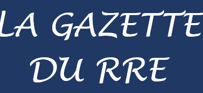 La gazette du RRE